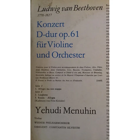 Ludwig van Beethoven - Yehudi Menuhin, Wiener Philharmoniker, Constantin Silvestri - Konzert Für Violine Und Orchester D-dur Op. 61