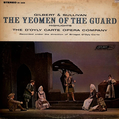 Gilbert & Sullivan - The Yeomen Of The Guard