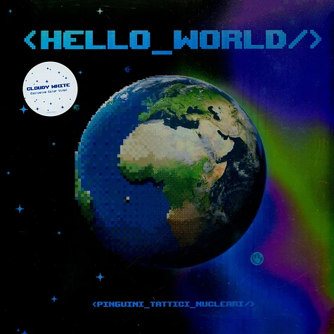 Pinguini Tattici Nucleari - Hello World Cloudy White Vinyl Edition