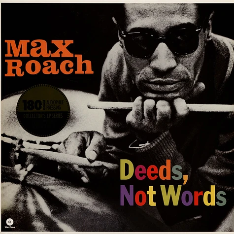 Max Roach - Deeds Not Words