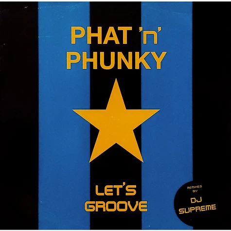 Phat 'N' Phunky - Let's Groove