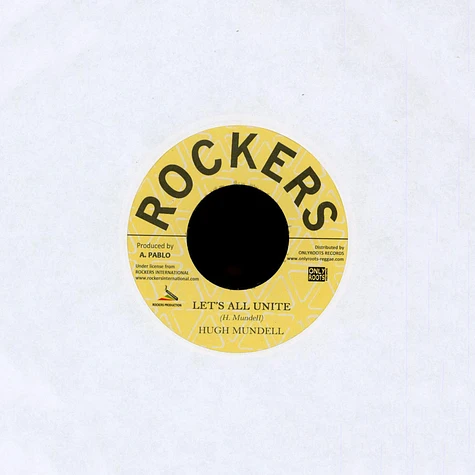 Hugh Mundell / Pablo & Rockers All Stars - Let's All Unite / Unity Dub