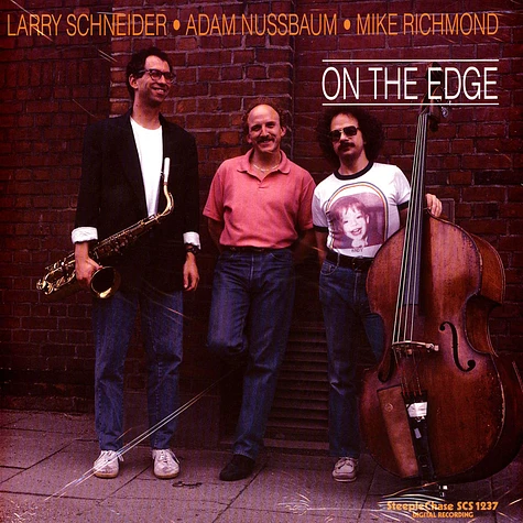 Larry Schneider Adam Nussbaum - On The Edge