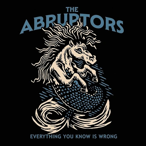 Abruptors - Everything You Know Is Wrong