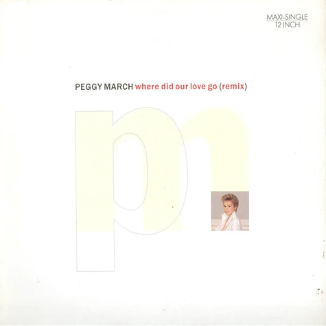 Peggy March - Where Did Our Love Go