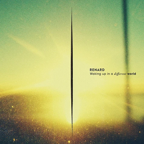 Renard - Waking Up In A Different World