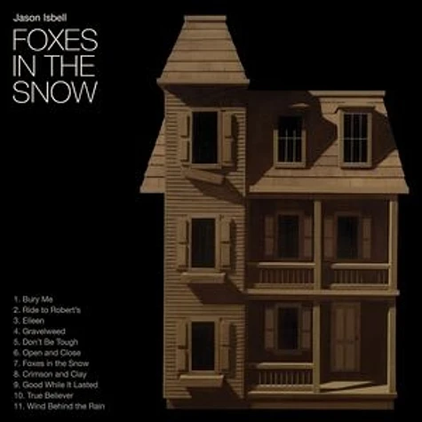 Jason Isbell - Foxes In The Snow