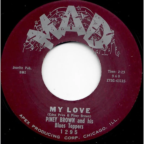 Piney Brown & His Blues Toppers - Sugar In My Tea (Cream In My Coffee) / My Love