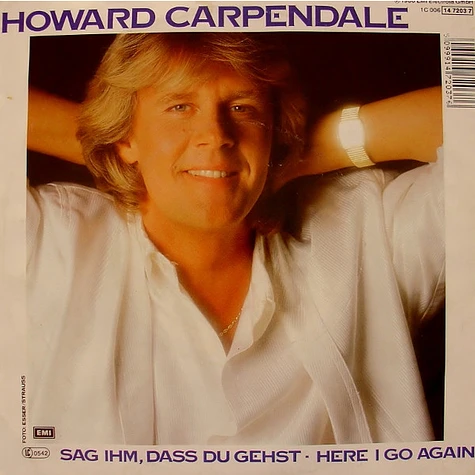 Howard Carpendale - Sag Ihm, Dass Du Gehst