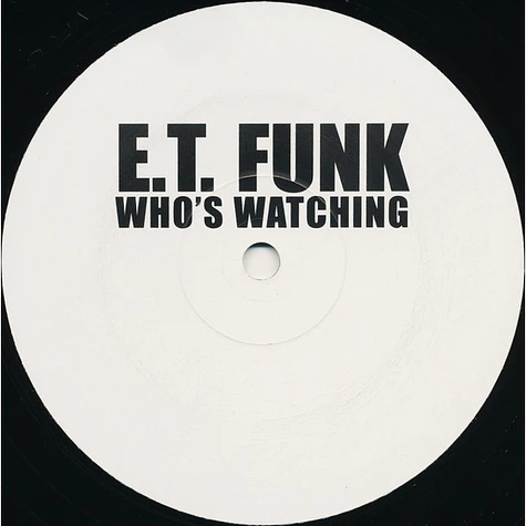 E.T. Funk - Who's Watching