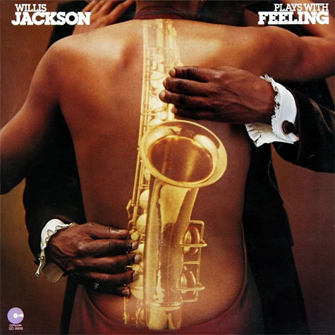 Willis Jackson - Plays With Feeling