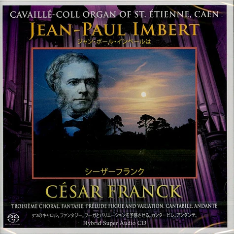 Jean-Paul Imbert - Cesar Franck Organ Works Sacd