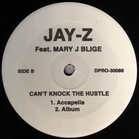 Jay-Z Feat. Mary J. Blige - Can't Knock The Hustle