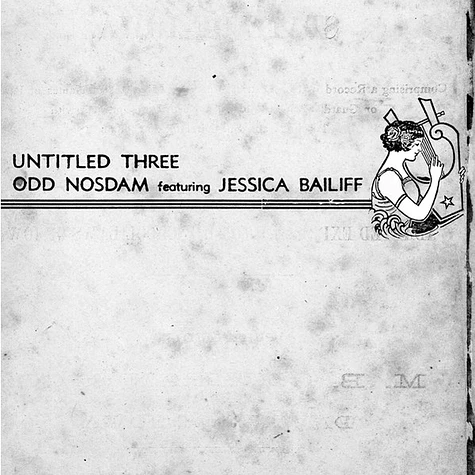 Odd Nosdam Featuring Jessica Bailiff - Untitled Three