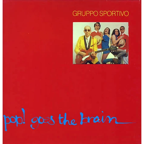 Gruppo Sportivo - Pop! Goes The Brain