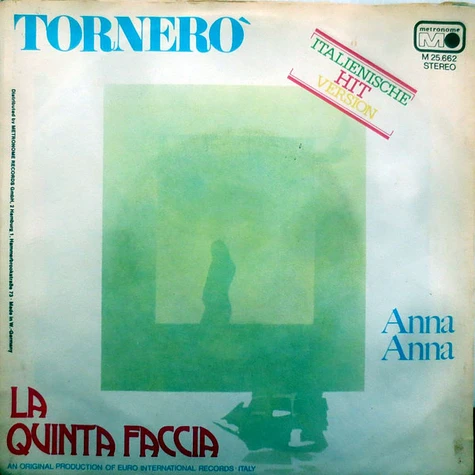 La Quinta Faccia - Tornerò / Anna Anna