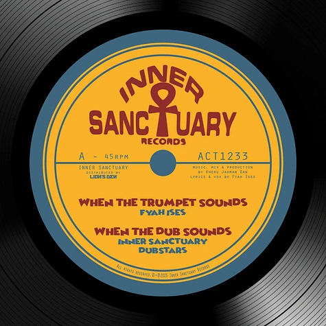 Inner Sanctuary Dubstars, & Fyah Ises - When The Trumpet Sounds / World Is A Cycle