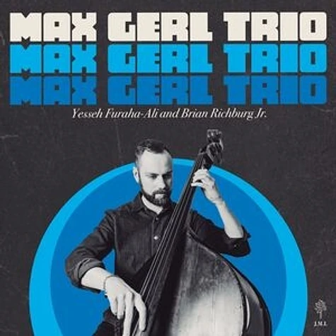 Max Gerl - Max Gerl Trio