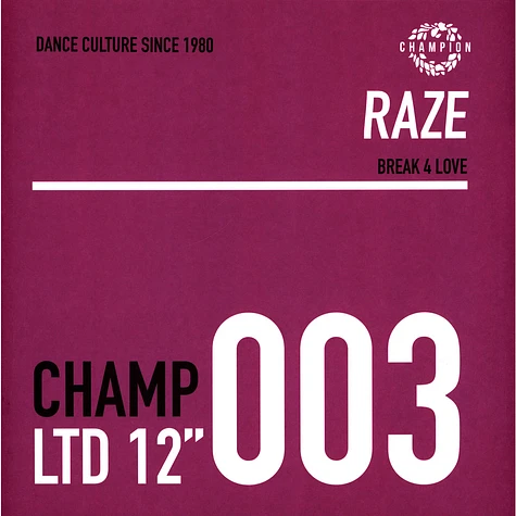 Raze - Break 4 Love