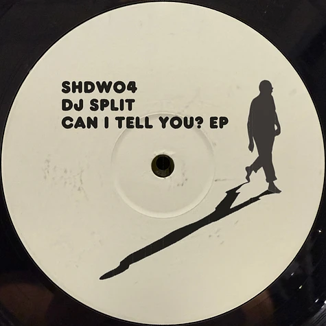 DJ Split - Can I Tell You? EP