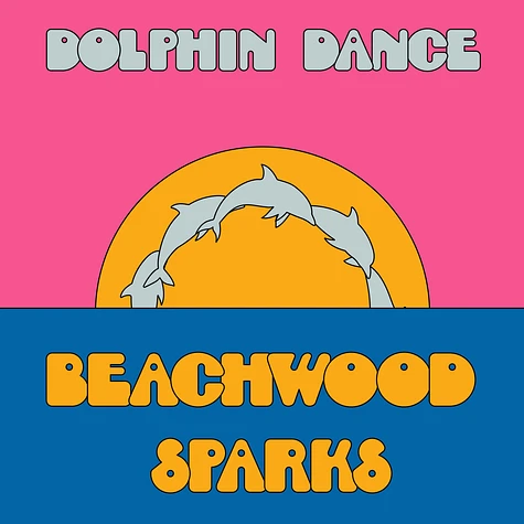 Beachwood Sparks - Dolphin Dance Remix '12