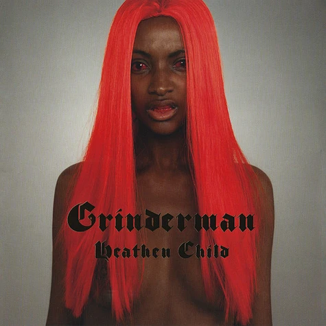 Grinderman - Heathen Child