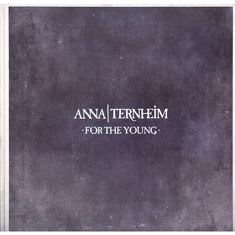 Anna Ternheim - For The Young