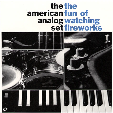 The American Analog Set - The Fun Of Watching Fireworks Black Vinyl Edition