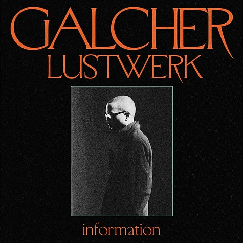 Galcher Lustwerk - Information Ghostly 25 Year Anniversary Edition