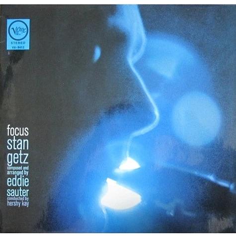 Stan Getz / Eddie Sauter - Focus