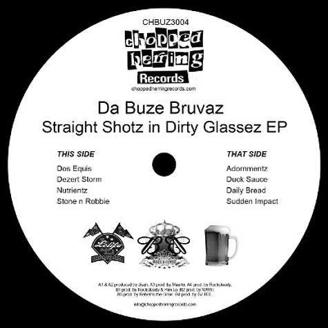 Da Buze Bruvaz - Straight Shotz In Dirty Glassez EP