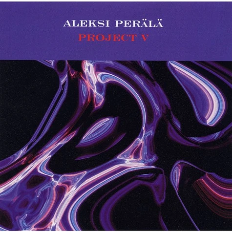 Aleksi Perälä - Project V