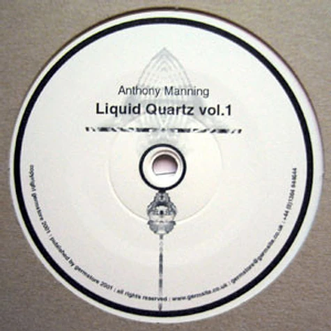 Anthony Manning - Liquid Quartz Vol.1