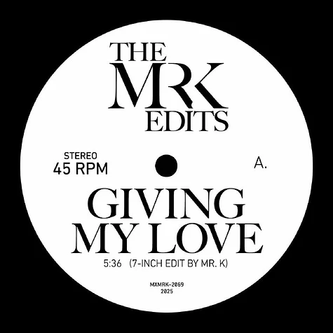 The Mr K Edits - Giving My Love