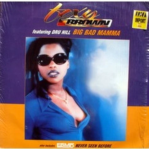 Foxy Brown Featuring Dru Hill / EPMD - Big Bad Mamma / Never Seen