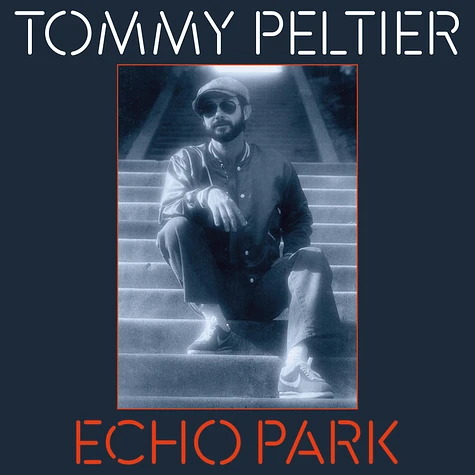 Tommy Peltier - Echo Park The 70's Sessions