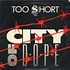 Too Short - City Of Dope / Oakland