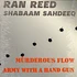 Ran Reed & Shabaam Sahdeeq - Murderous Flow / Army With A Hand Gun