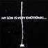 Dose One of Anticon - My son is very emotional