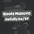 Roots Manuva - Awfully de EP