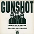 Gunshot - Mind Of A Razor / Social Psychotic