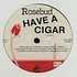 Rosebud - Have A Cigar