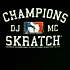 Skratch - Champions T-Shirt