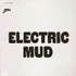 Muddy Waters - Electric Mud