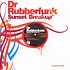 Dr. Rubberfunk - Sunset breakup EP