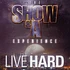Show & AG - The Show & A experience - live hard