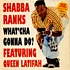 Shabba Ranks Featuring Queen Latifah - What'Cha Gonna Do?
