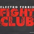 Electro Ferris - Fight Club