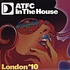 ATFC In The House - London 10 EP 2