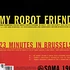 My Robot Friend - 23 minutes in Brussels